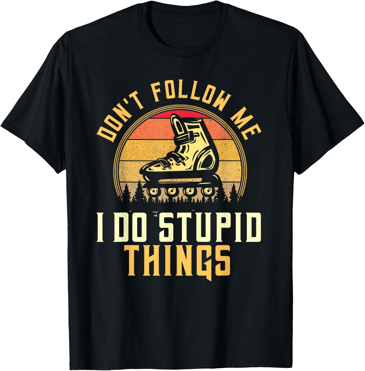 Don't Follow Me I Do Stupid Things Retro Roller Blading T-Shirt - T-Shirt | Black