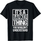 It's A Barker Thing You Wouldn't Understand Surname Name T-Shirt - T-Shirt | Black