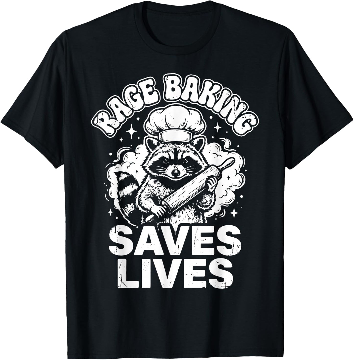Rage Baking Saves Lives T-Shirt - T-Shirt | Black
