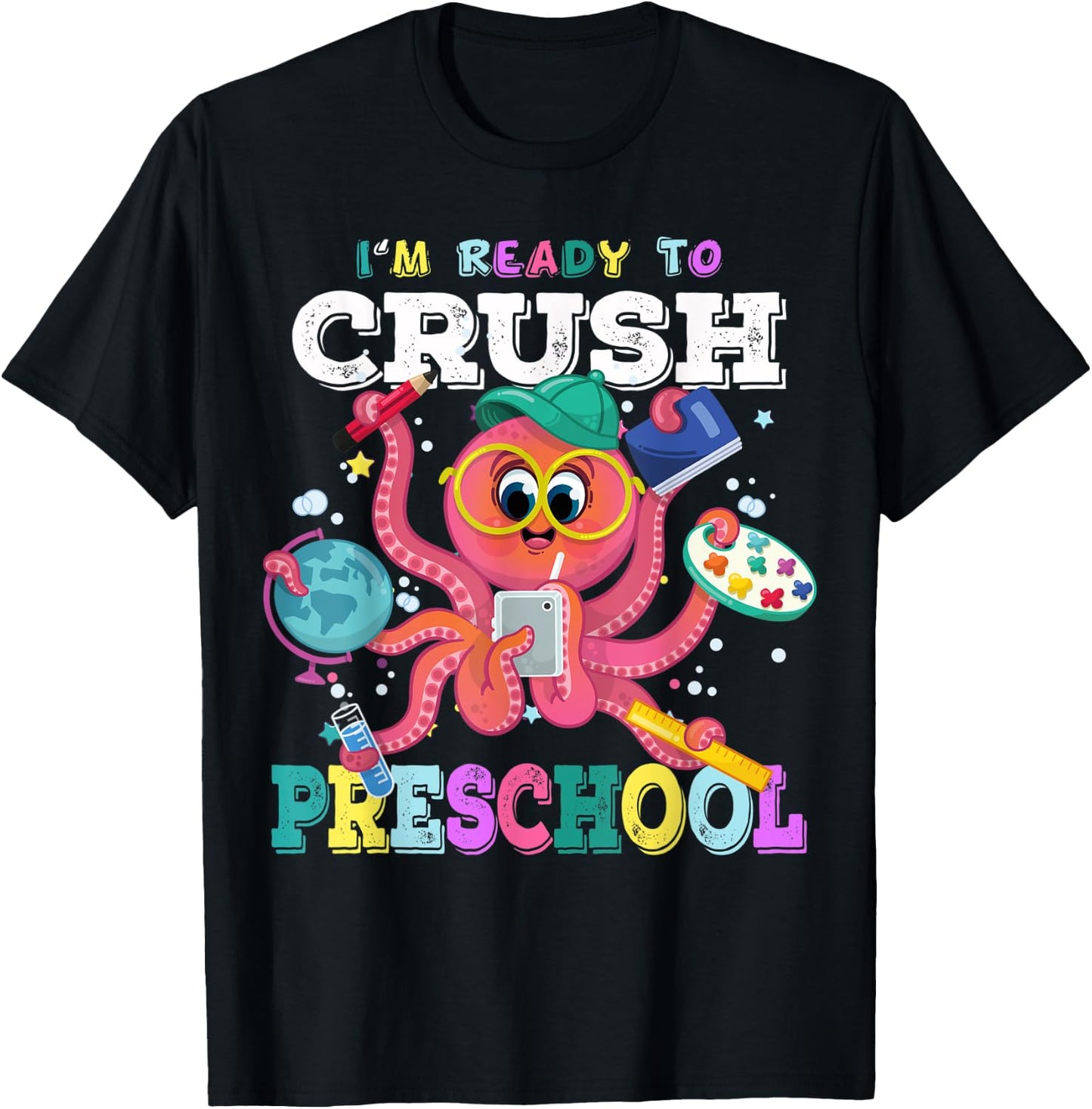 I'm Ready To Crush PreSchool Octopus Back to School Kids T-Shirt - T-Shirt | Black