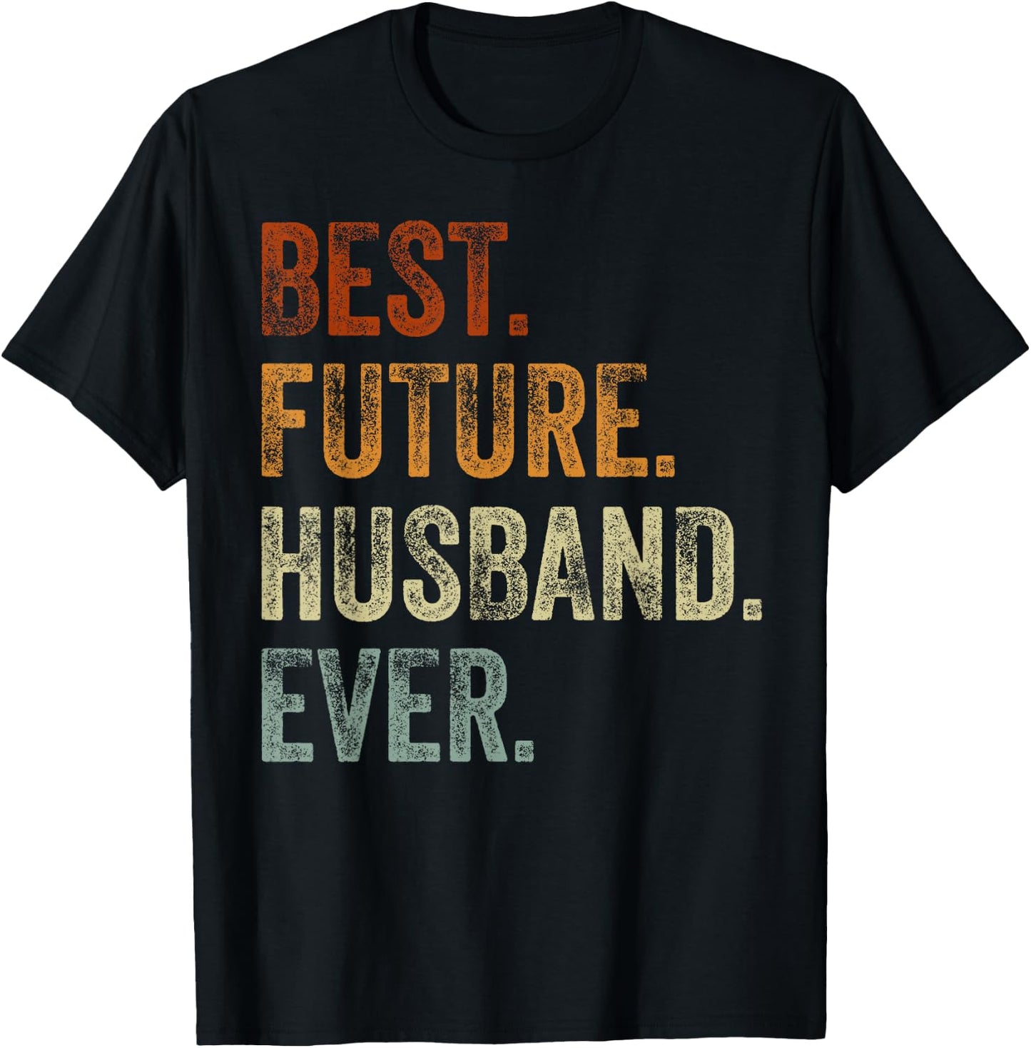 Best Future Husband Ever Retro Vintage, Wedding Announcement T-Shirt - T-Shirt | Black