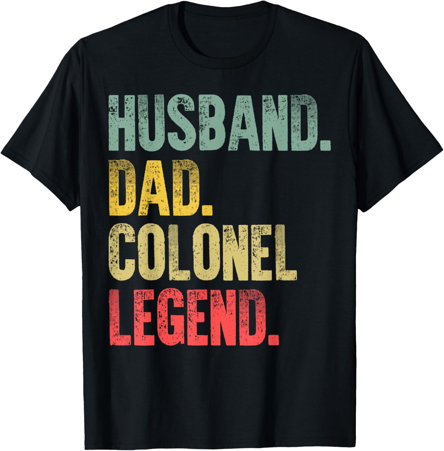 Funny Vintage Gift Husband Dad Colonel Legend Retro T-Shirt - T-Shirt | Black