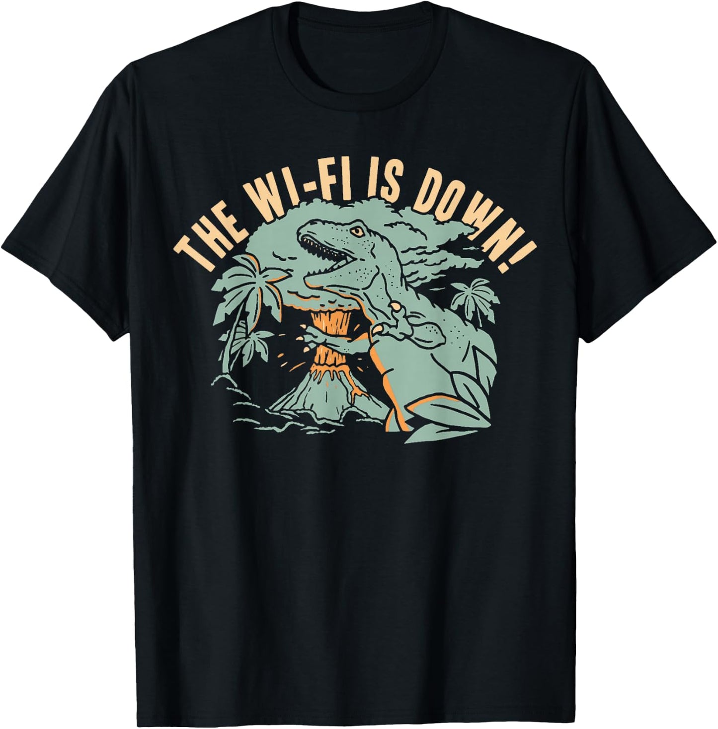 The Wi-Fi Is Down! For Women Boys Girls Funny T-Shirt - T-Shirt | Black
