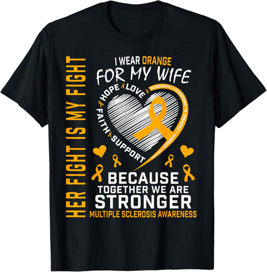 I Wear Orange For My Wife Multiple Sclerosis Awareness MS T-Shirt - T-Shirt | Black