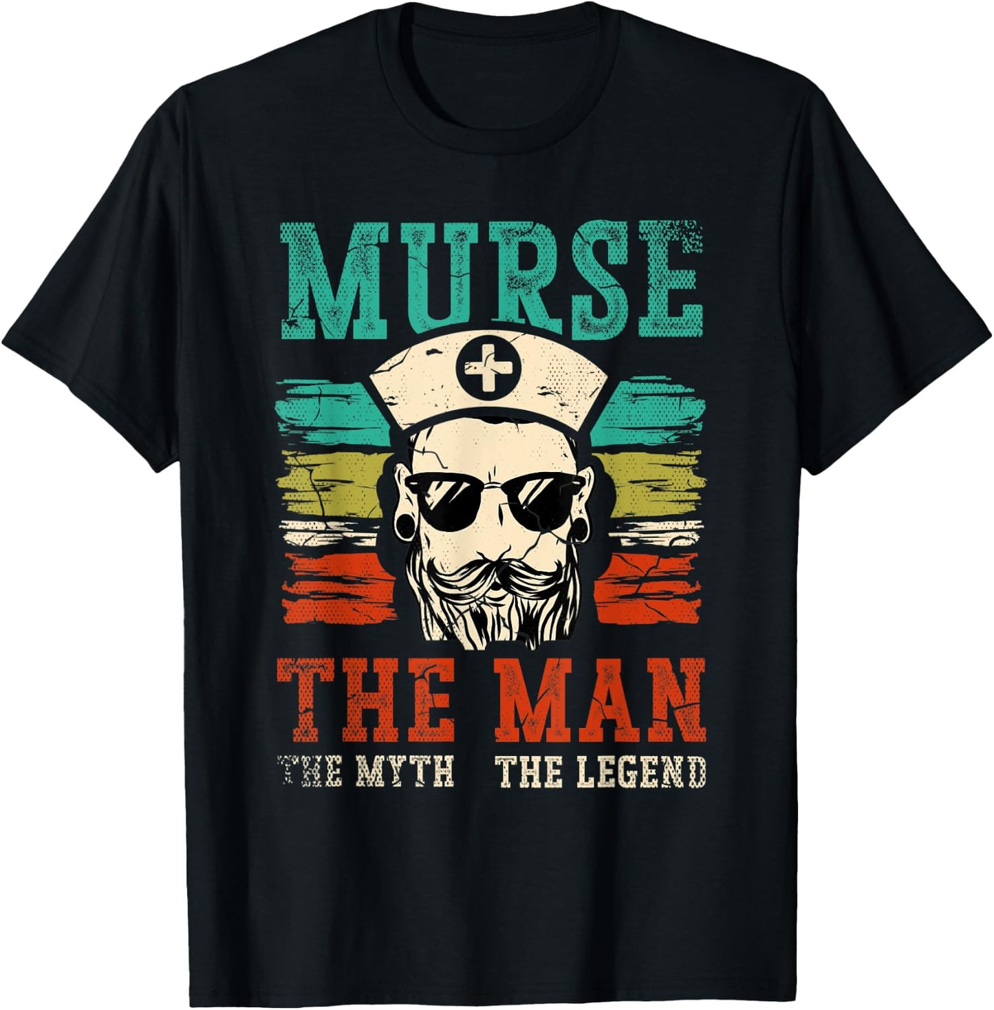 Murse The Man The Myth The Legend for a Male Nurse Murse T-Shirt - T-Shirt | Black