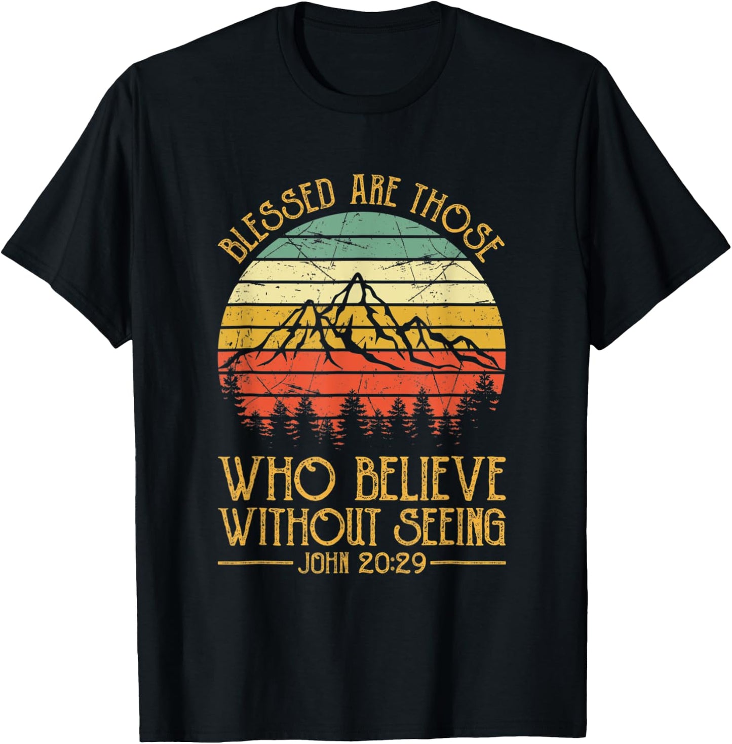 Blessed Are Those Who Believe Without Seeing Shirt Christian T-Shirt - T-Shirt | Black