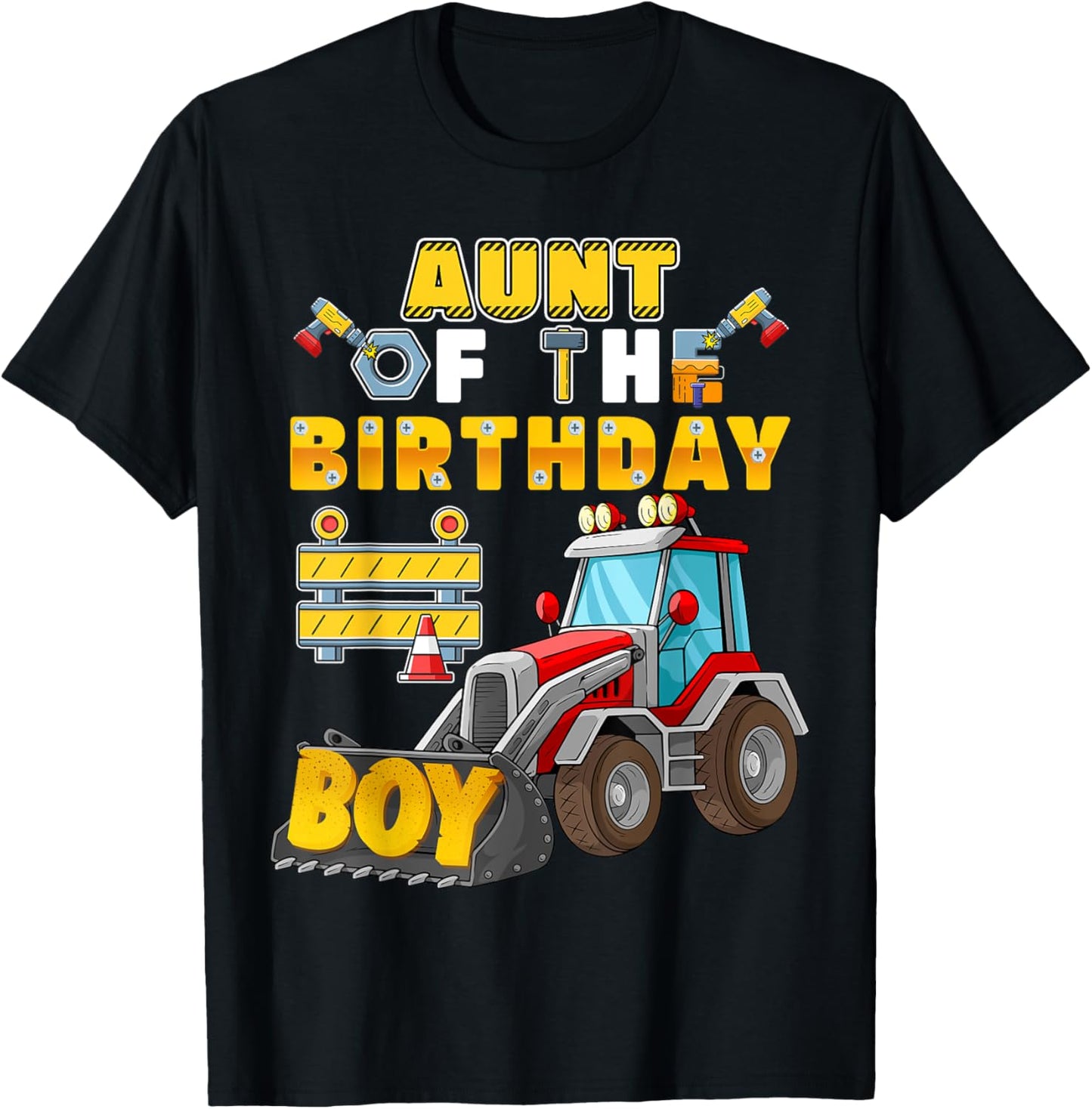 Aunt of the Birthday Boy Construction Birthday Party T-Shirt - T-Shirt | Black
