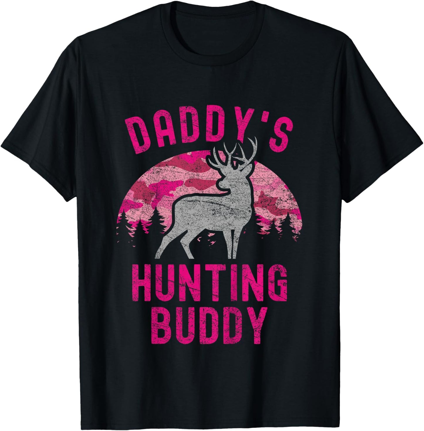 Daddy's Hunting Buddy Funny Camo Daughter Future Hunter T-Shirt - T-Shirt | Black