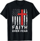 Faith Over Fear Christian American Flag T-Shirt - T-Shirt | Black