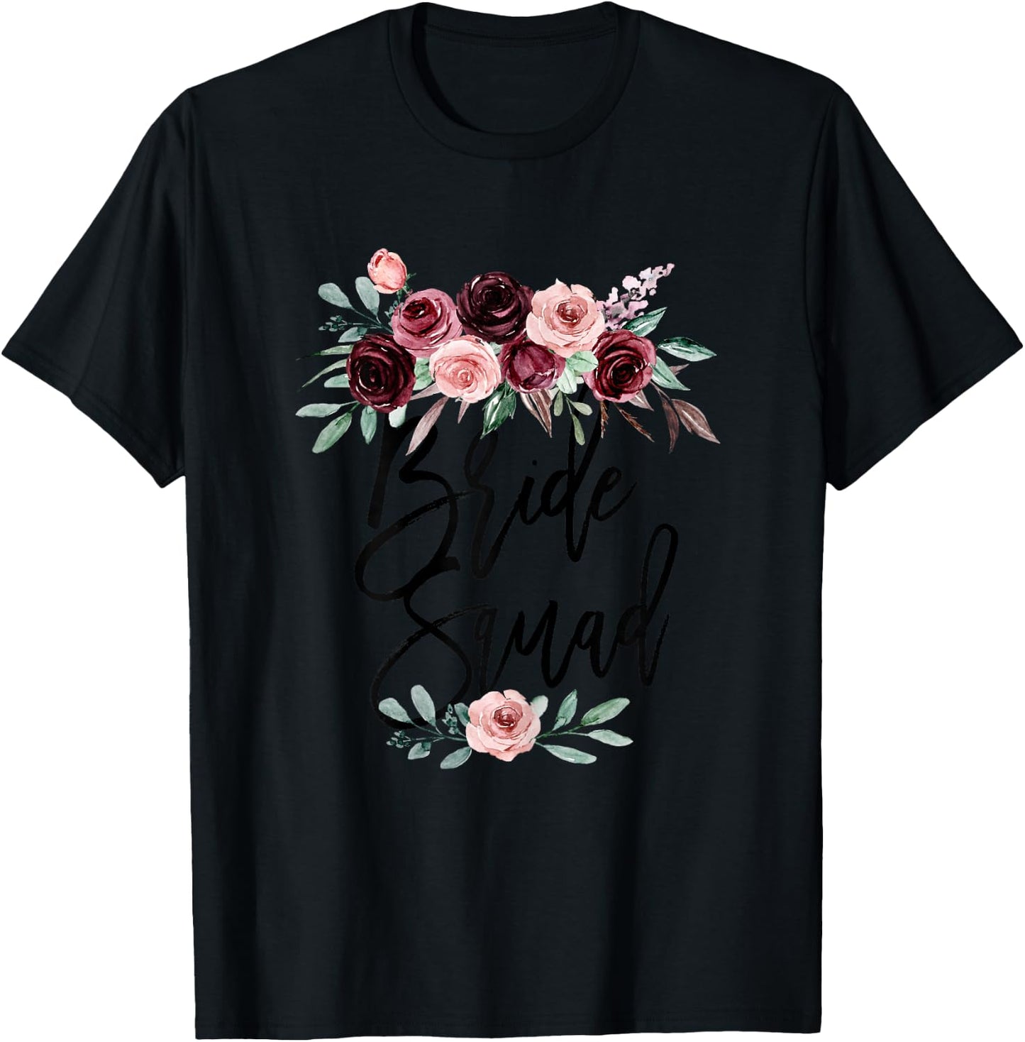 Bride Best Friend Squad Floral Bridal Shower Bridesmaid Team T-Shirt - T-Shirt | Black
