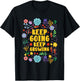 Keep Going Keep Growing Spring Flowers Gardener Gardening T-Shirt - T-Shirt | Black