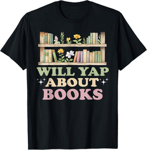 Will Yap About Books Reader Book Nerd Book Reading Lover T-Shirt - T-Shirt | Black
