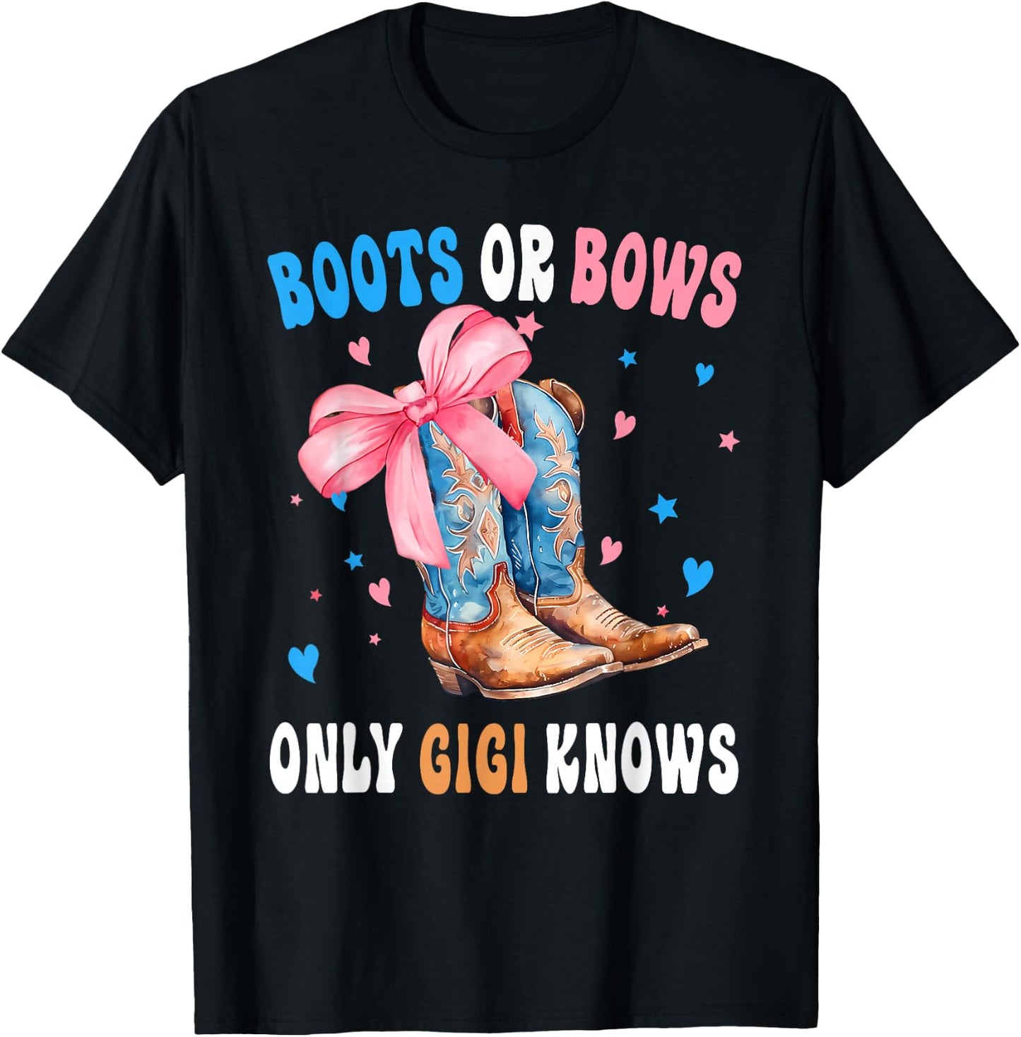 Boots Or Bows Only GiGi Knows Baby Announcement T-Shirt - T-Shirt | Black