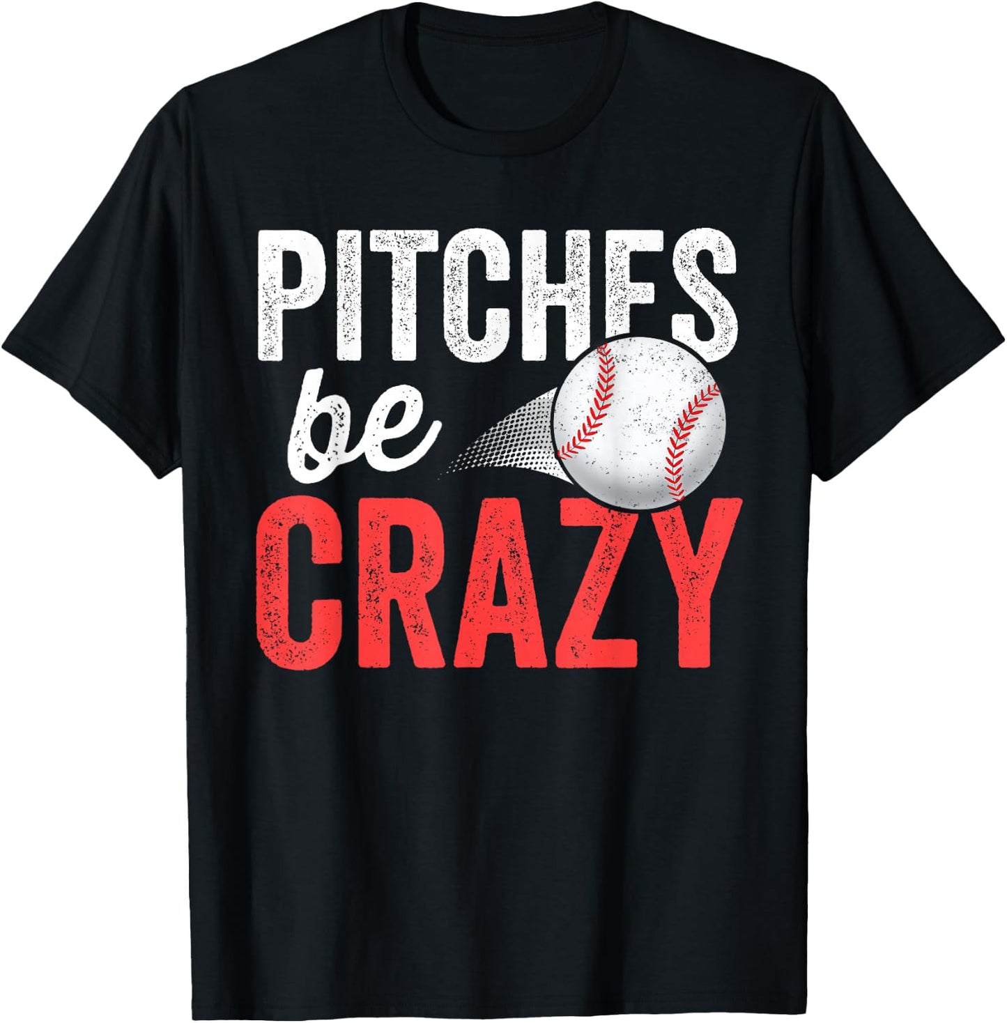 Pitches Be Crazy Baseball Funny Pun Mom Dad Adult T-Shirt - T-Shirt | Black
