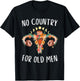 No Country For Old Men Uterus Floral Feminist Women Rights T-Shirt - T-Shirt | Black