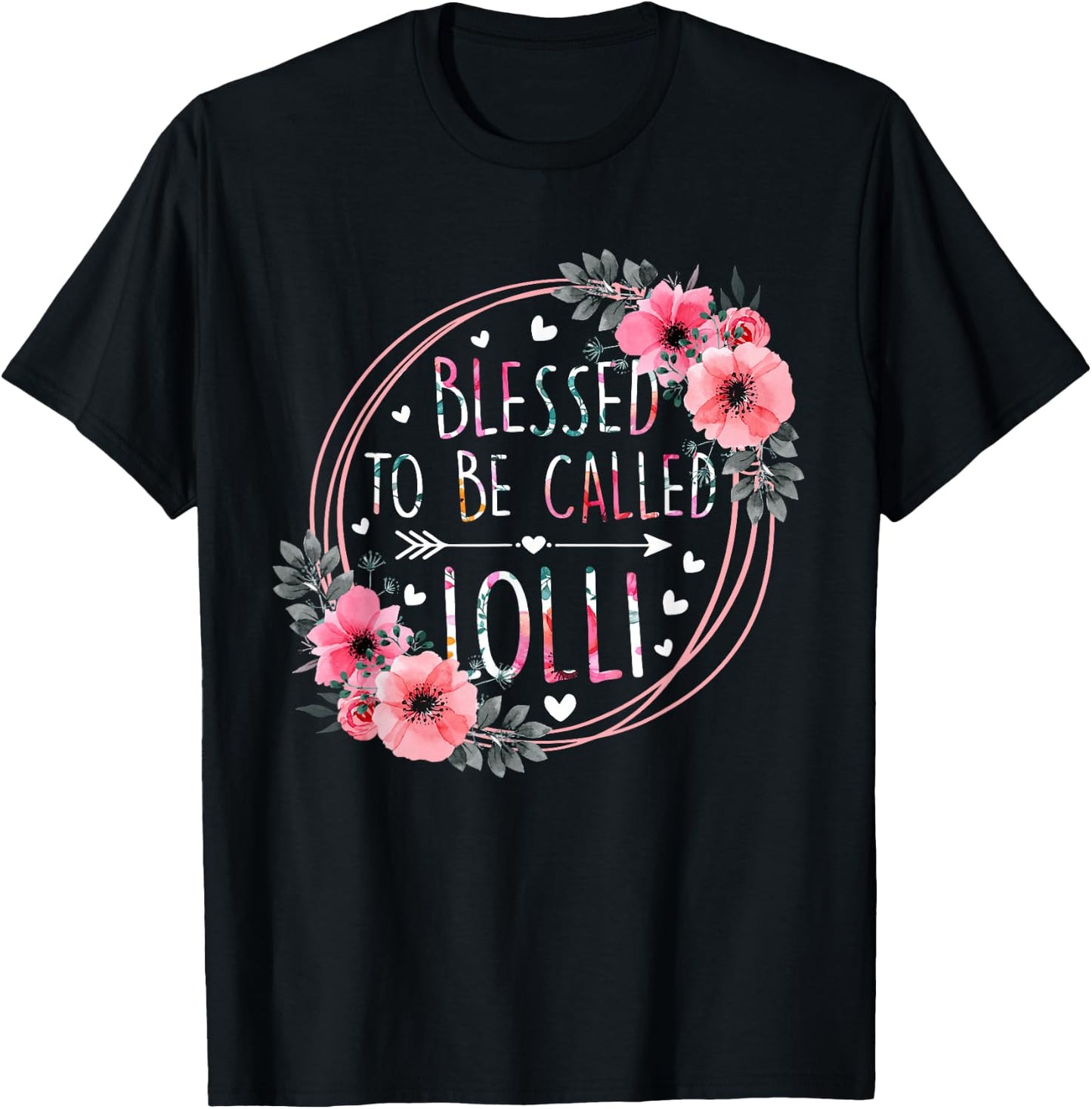 Blessed to be called Lolli Mothers Day Granmda Flower Floral T-Shirt - T-Shirt | Black