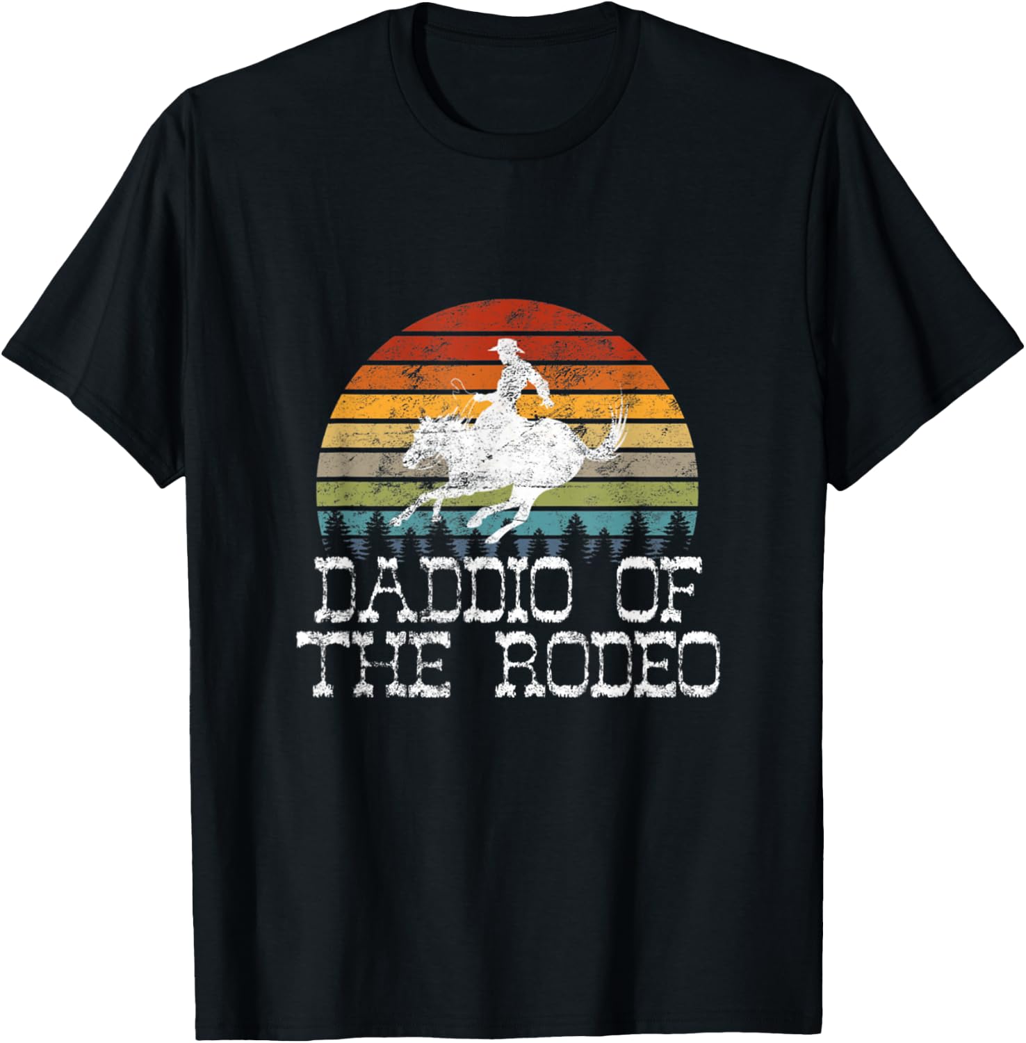 Daddio Of The Rodeo Fathers Day Gift Cowboy Horse Lover Dad T-Shirt - T-Shirt | Black