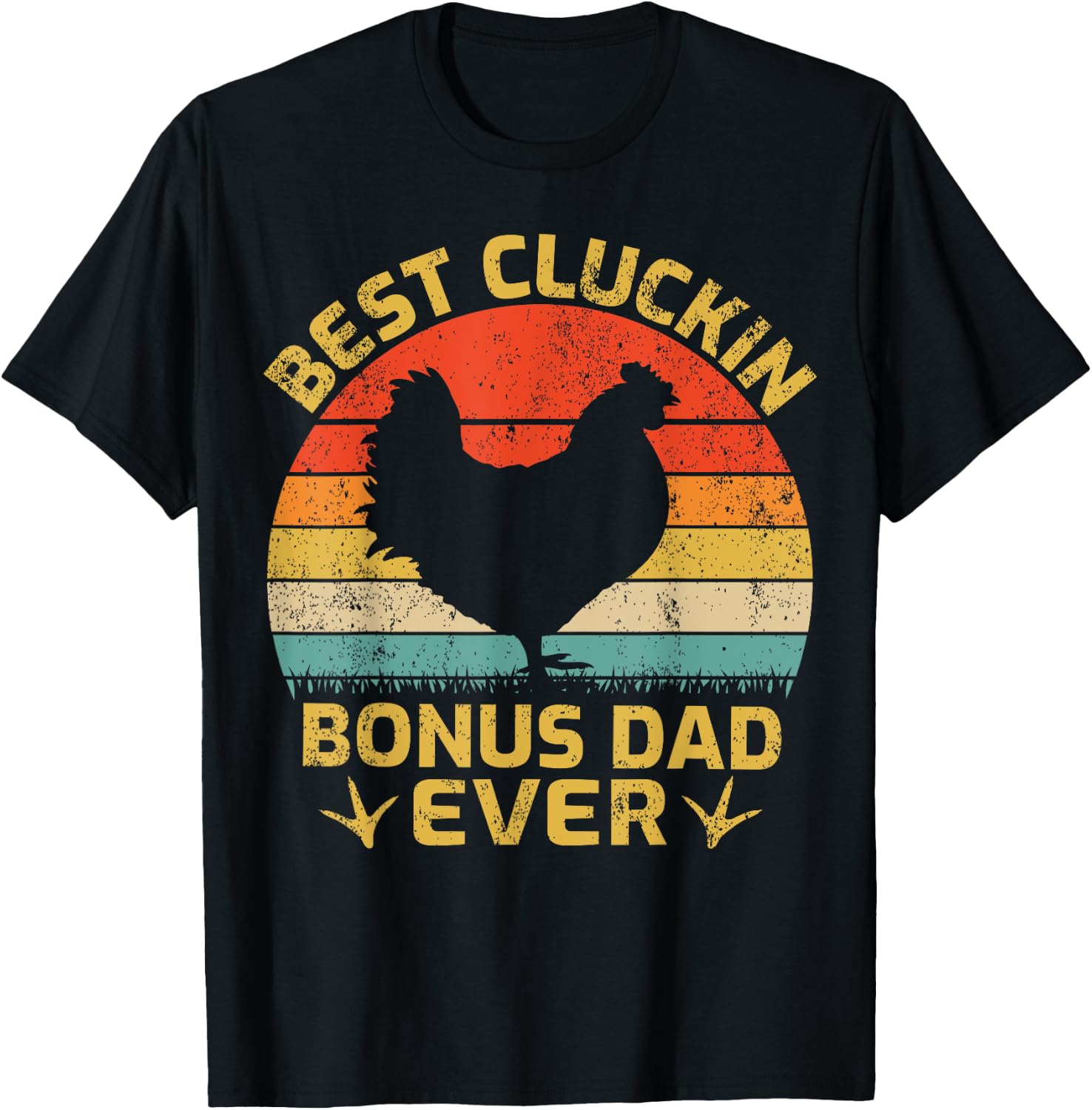 Cluckin Bonus Dad Ever Vintage Chicken Bonus Dad Fathers Day T-Shirt - T-Shirt | Black