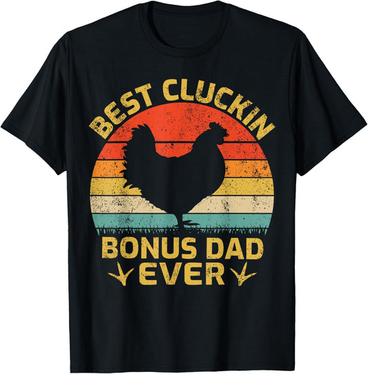 Cluckin Bonus Dad Ever Vintage Chicken Bonus Dad Fathers Day T-Shirt - T-Shirt | Black