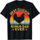 Cluckin Bonus Dad Ever Vintage Chicken Bonus Dad Fathers Day T-Shirt - T-Shirt | Black