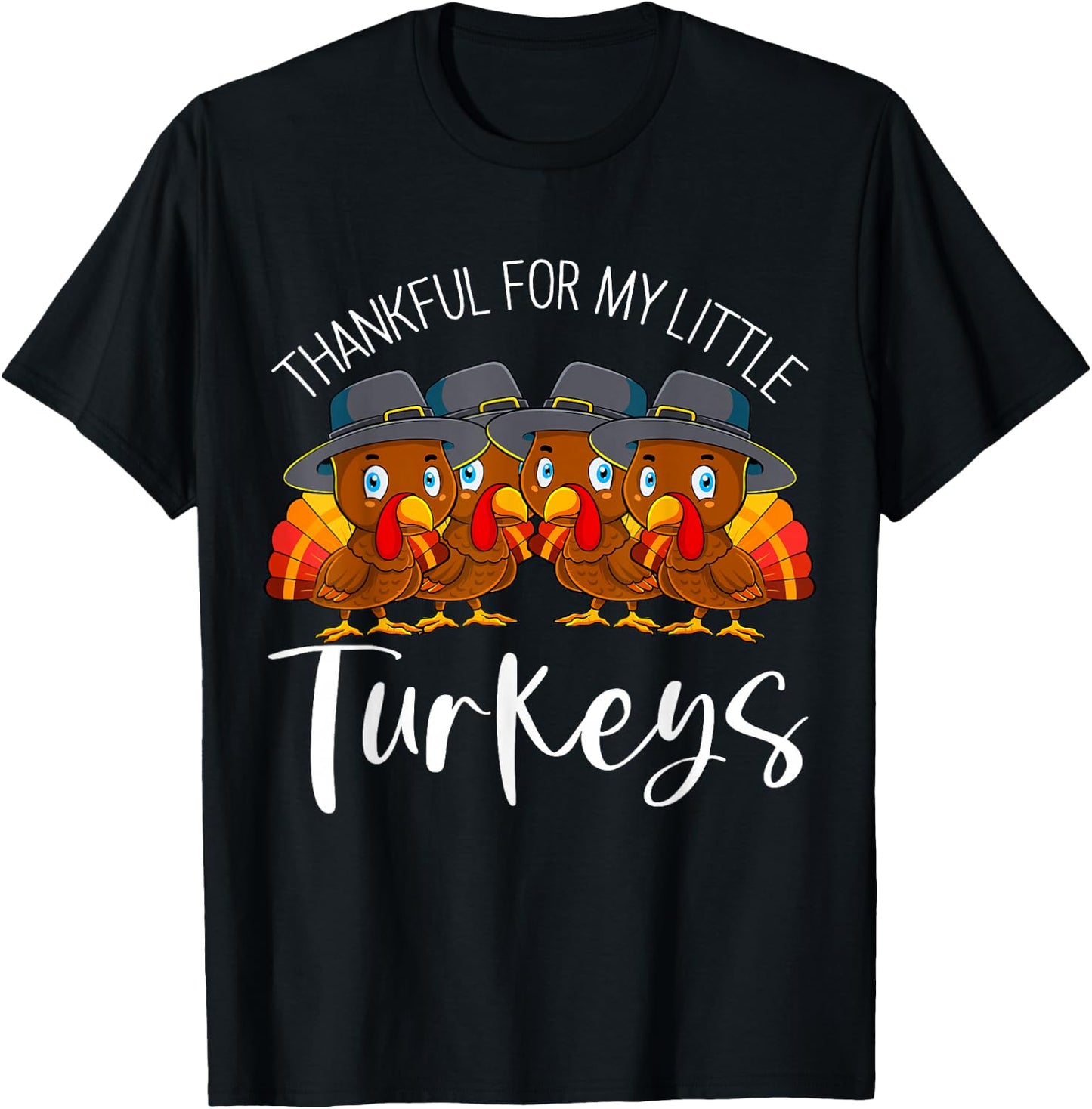 Teacher Thankful for My Little Turkeys Thanksgiving T-Shirt - T-Shirt | Black