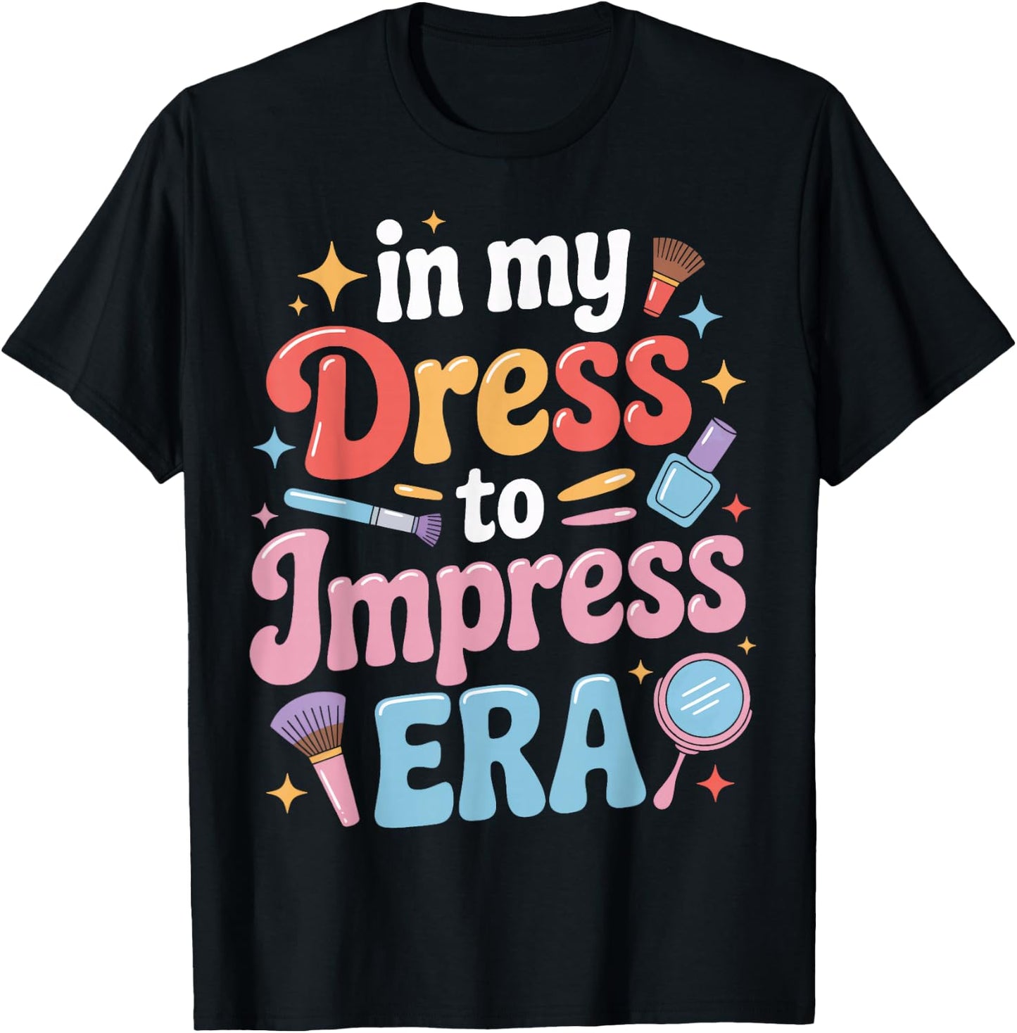 Bold in My Dress to Impress Era for Cosmetologists T-Shirt - T-Shirt | Black