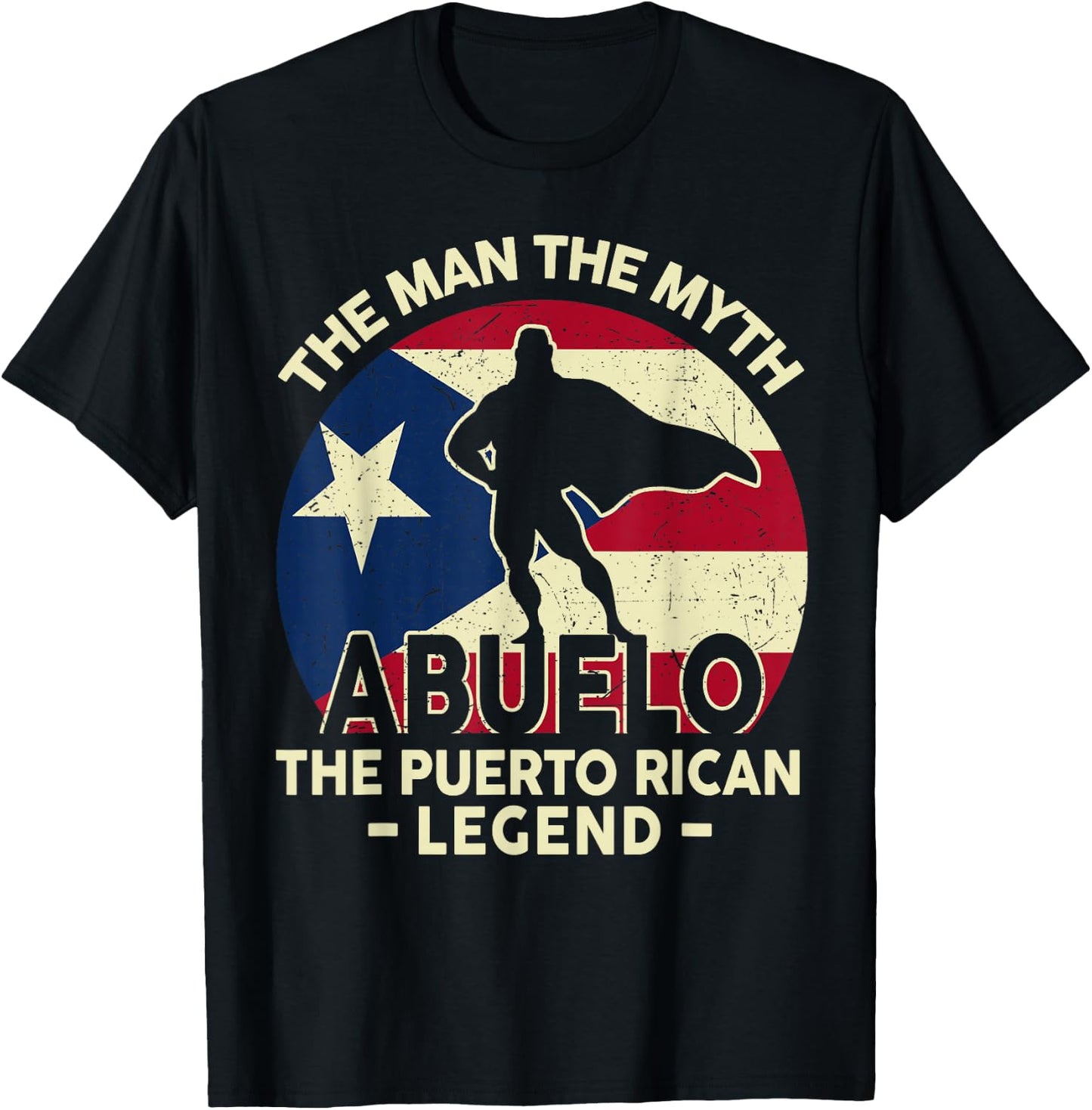 Puerto Rico Dad Shirt Abuelo Man Myth Puerto Rican Legend T-Shirt - T-Shirt | Black