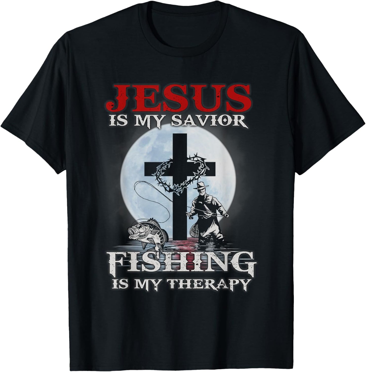 Jesus is My Savior Fishing Is My Therapy Fisherman Christian T-Shirt - T-Shirt | Black