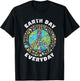 Earth Day Everyday Earth Day Small T-Shirt - T-Shirt | Black