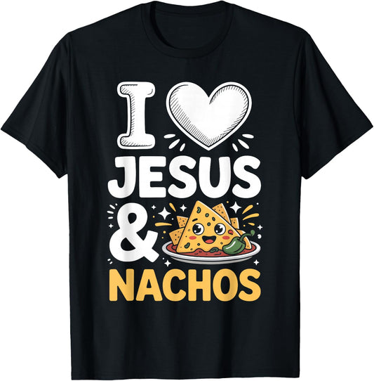 I Love Jesus and Nachos T-Shirt - T-Shirt | Black