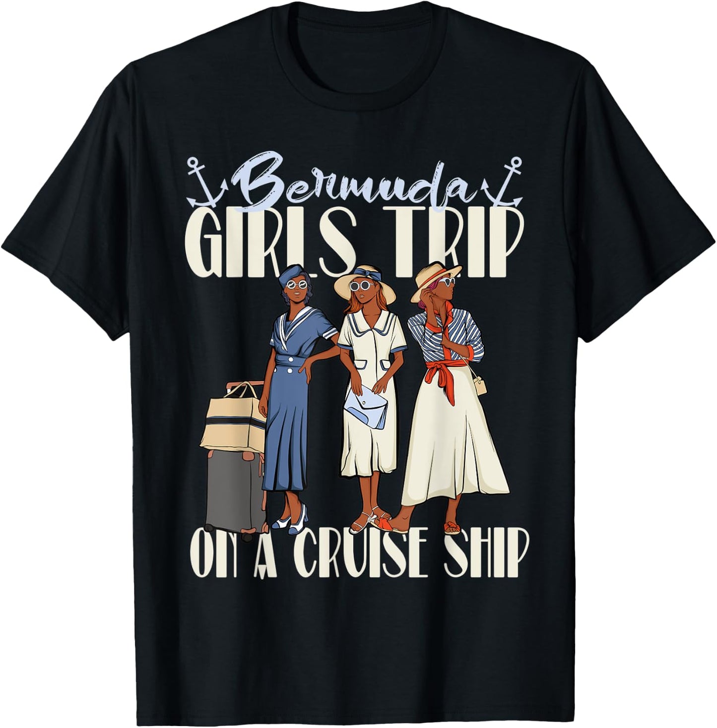 Girls Trip Bermuda Cruise Ship For Black Vacation Women T-Shirt - T-Shirt | Black
