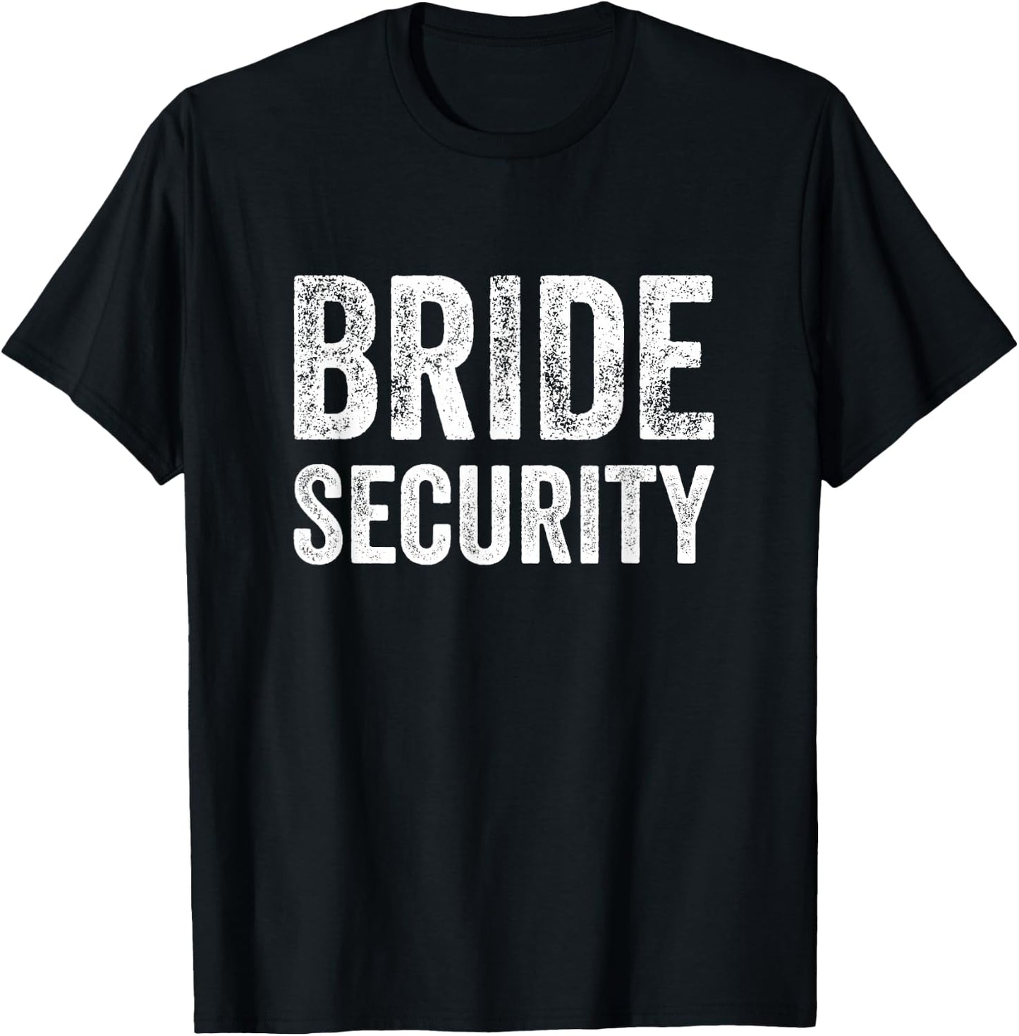 Funny Wedding Shirt Bride Security T-Shirt - T-Shirt | Black