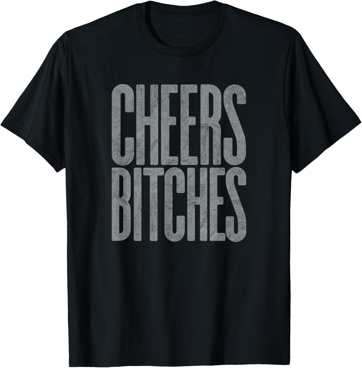 CHEERS BITCHES - funny cute wine & drink lovers bestie retro T-Shirt - T-Shirt | Black