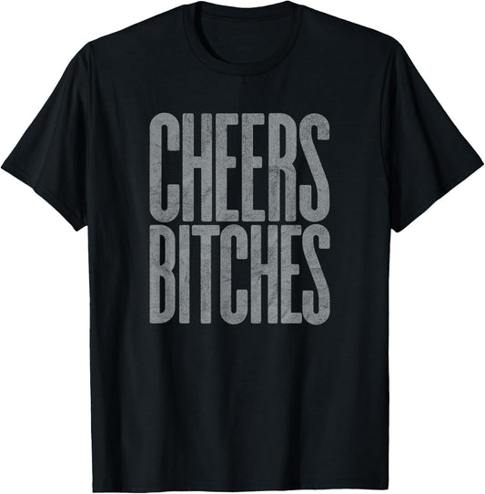CHEERS BITCHES - funny cute wine & drink lovers bestie retro T-Shirt - T-Shirt | Black