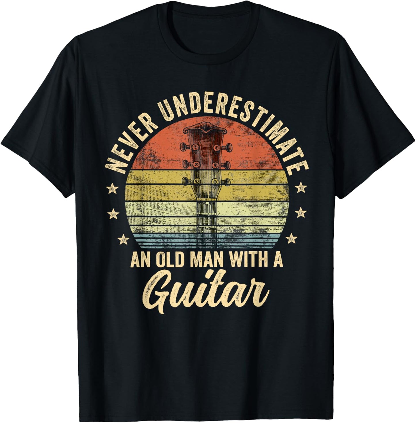 Never Underestimate an Old Man with A Guitar Player Gifts T-Shirt - T-Shirt | Black