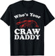 Who's Your Crawdaddy Funny Crawfish Boil Mardi Gras Cajun T-Shirt - T-Shirt | Black