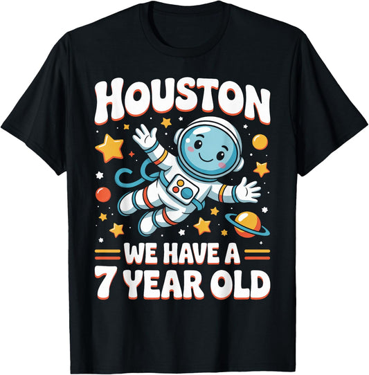 7Th Birthday Houston We Have A 7 Year Old Astronaut Space T-Shirt - T-Shirt | Black