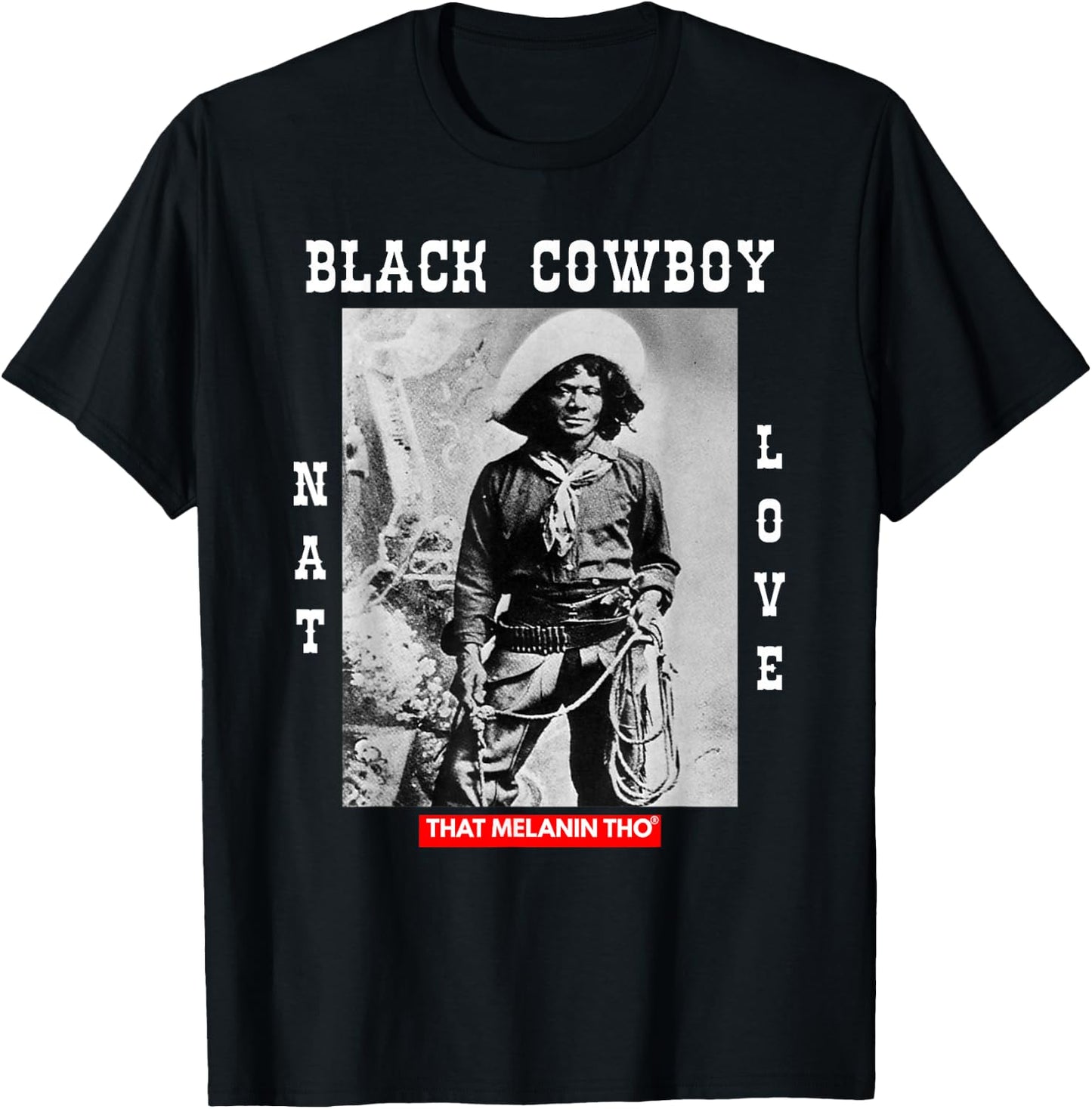 Black Cowboy NAT Love African American Cowboys Black History Small T-Shirt - T-Shirt | Black