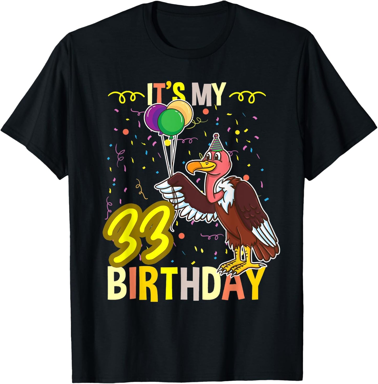 Its My 33rd Birthday Vulture Bird Lover T-Shirt - T-Shirt | Black