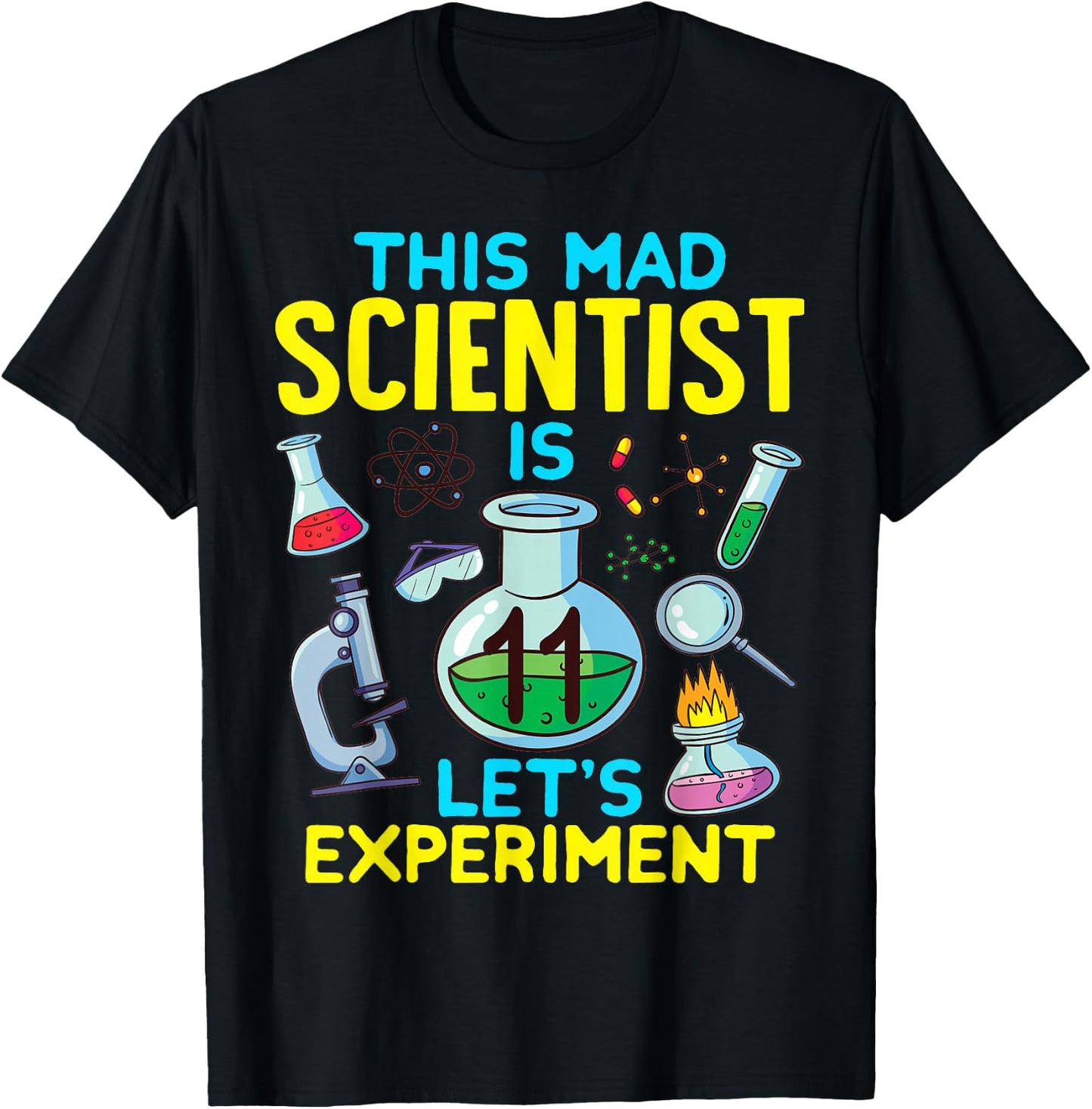 11th Birthday This Mad Scientist Is 11 Let's Experiment T-Shirt - T-Shirt | Black