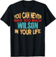 Funny Wilson Personalized First Name Joke Item T-Shirt - T-Shirt | Black
