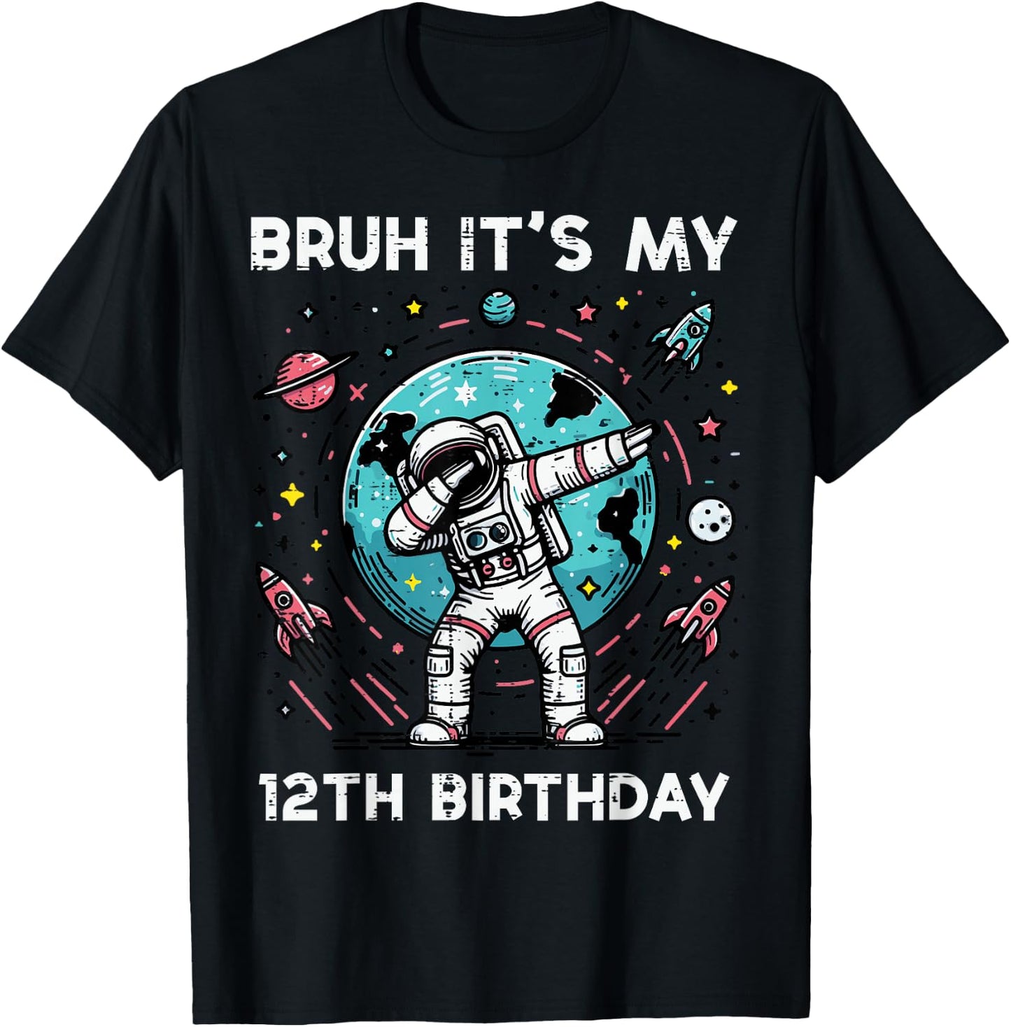 Bruh Its My 12th Birthday Astronaut Dab 12 Bday Boys Kids T-Shirt - T-Shirt | Black