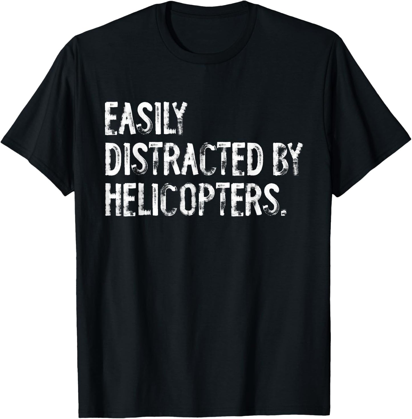 Easily Distracted By Helicopters Pilot Distressed T-Shirt - T-Shirt | Black