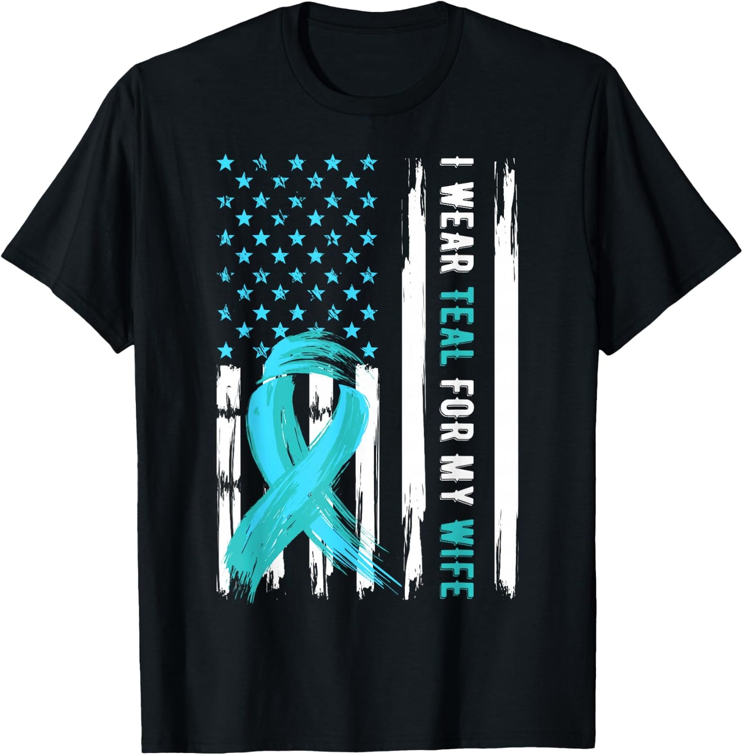 I Wear Teal For My Wife Cervical Cancer Awareness T-Shirt - T-Shirt | Black