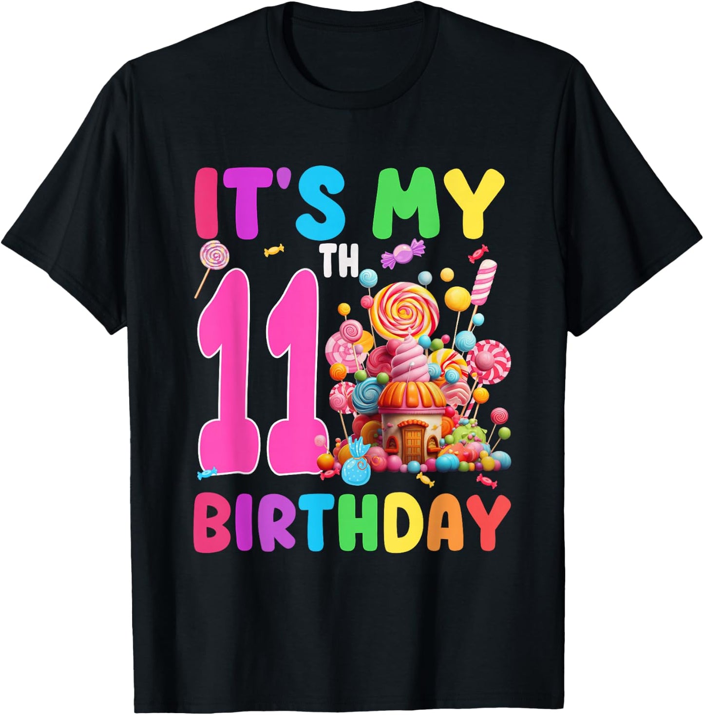 11 Year Old Girl Sweet Candy Theme It's My 11th Birthday T-Shirt - T-Shirt | Black