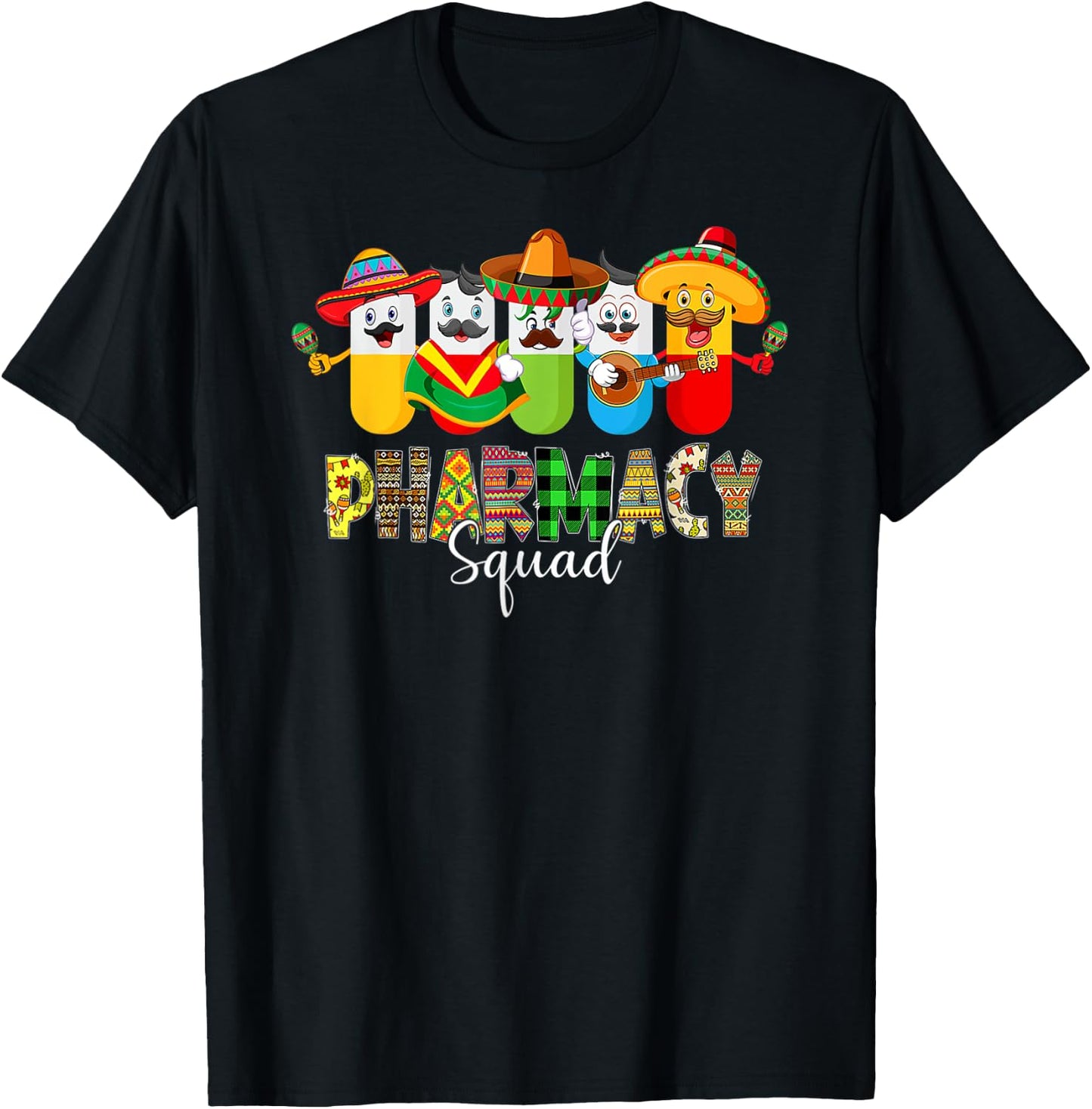 Pharmacy Squad Pharmacist Cinco De Mayo Mexican Fiesta Party T-Shirt - T-Shirt | Black
