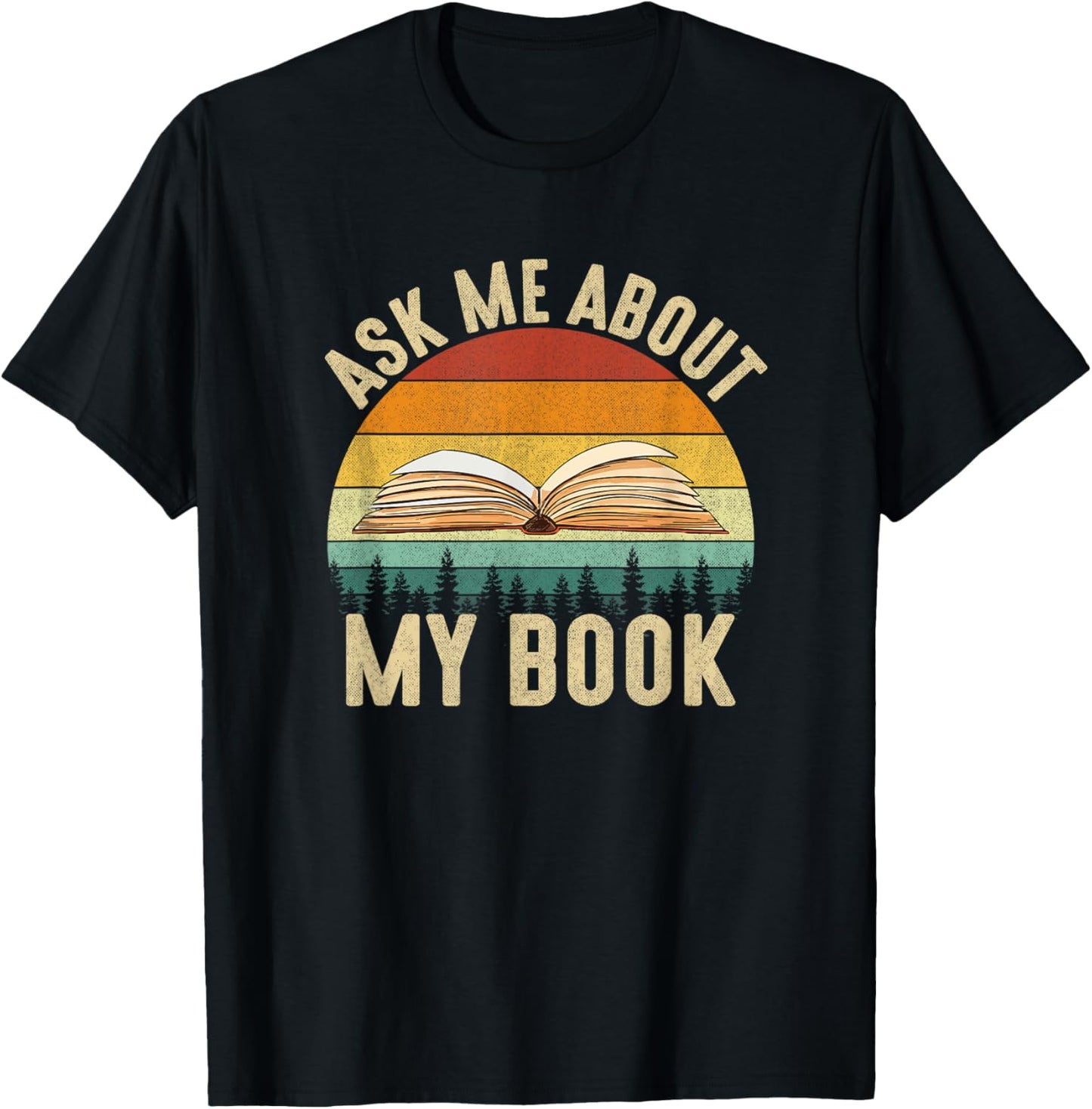 Ask Me About My Book Published, author literary writers T-Shirt - T-Shirt | Black