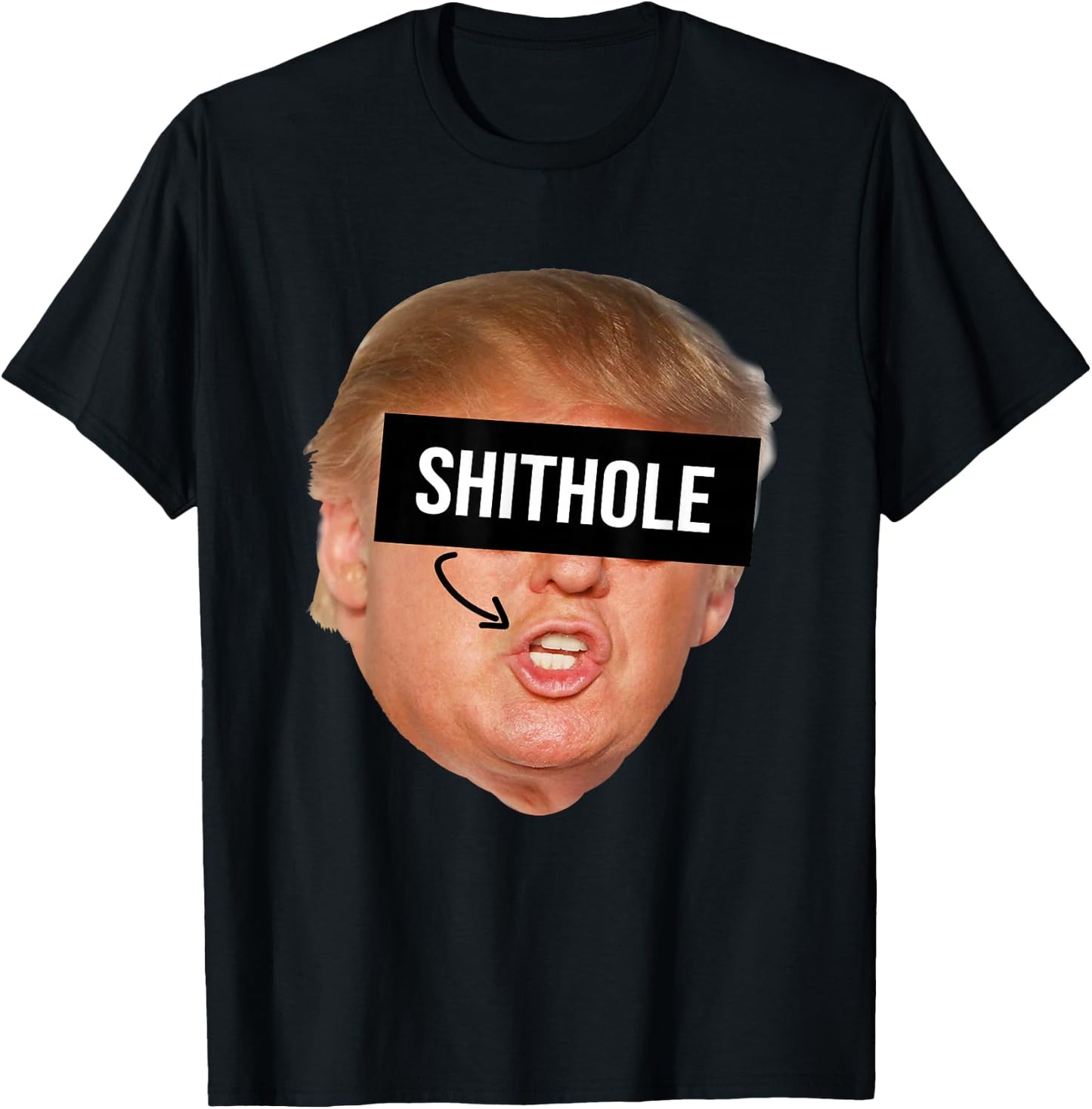 President Donald Trump Shithole Shirt T-Shirt - T-Shirt | Black