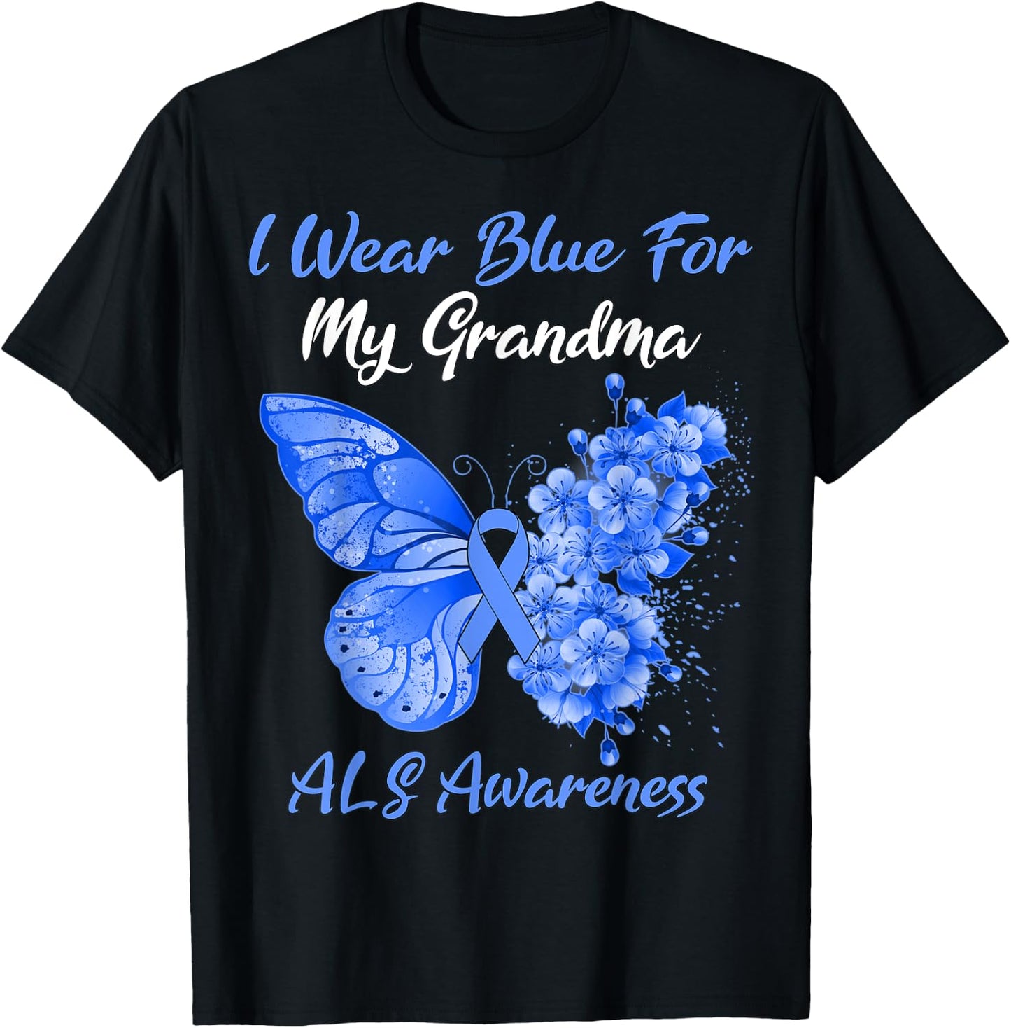Butterfly I Wear Blue For My Grandma ALS Awareness T-Shirt - T-Shirt | Black
