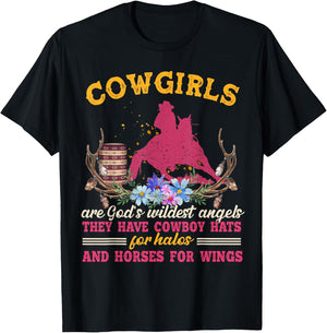 Cowgirls Are God's Wildest Angels Horse Lover Country T-Shirt - T-Shirt | Black